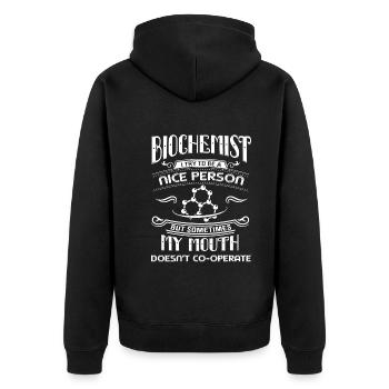 Biochemist Try To Be A Nice Biochemist - Unisex Premium Organic Zip Hoodie - black - Back - Nico (187cm)
