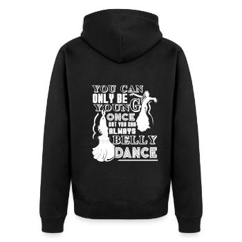 You Can Always Belly Dance - Unisex Premium Organic Zip Hoodie - black - Back - Nico (187cm)