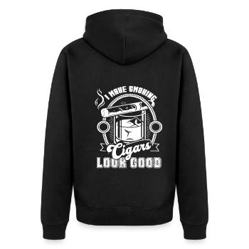 Cigar Smoking I Make Cigar Smoking Look Good - Unisex Premium Organic Zip Hoodie - black - Back - Nico (187cm)