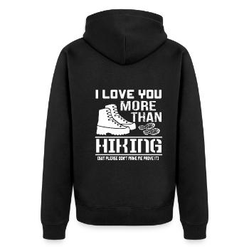 I Love You More Than Hiking - Unisex Premium Organic Zip Hoodie - black - Back - Nico (187cm)