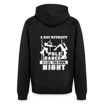 Pole Dancing A Day Without Pole Dance - Unisex Premium Organic Zip Hoodie - black - Back - Nico (187cm)