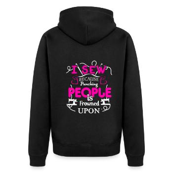 I Sew Because Punching People Is Frowned Upon - Unisex Premium Organic Zip Hoodie - black - Back - Nico (187cm)