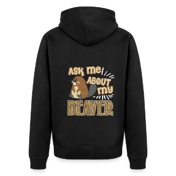 Ask Me About My Beaver - Unisex Premium Organic Zip Hoodie - black - Back - Nico (187cm)
