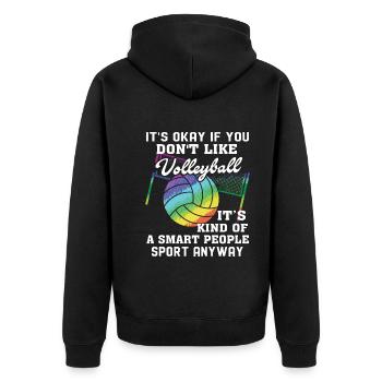 Volleyball Is Kind Of Smart People Sport Anyway - Unisex Premium Organic Zip Hoodie - black - Back - Nico (187cm)
