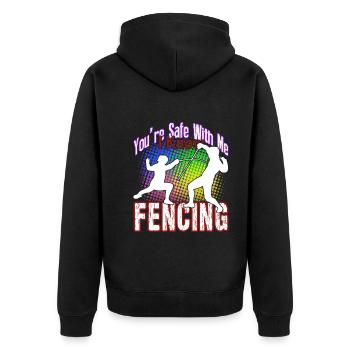 You're Safe With Me I Know Fencing - Unisex Premium Organic Zip Hoodie - black - Back - Nico (187cm)