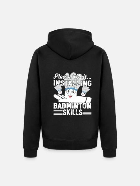 Please Wait Installing Badminton - Unisex Premium Organic Zip Hoodie - black