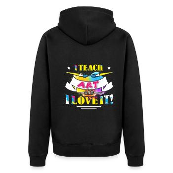 Art Teacher I Teach Art And I Love It - Unisex Premium Organic Zip Hoodie - black - Back - Nico (187cm)