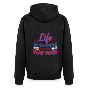 Life Is Simple Eat Sleep Play Poker - Unisex Premium Organic Zip Hoodie - black - Back - Nico (187cm)
