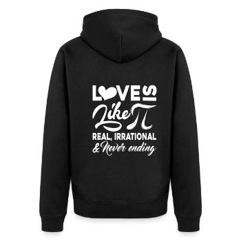 Pi Day Love Is Like Pi Never Ending - Unisex Premium Organic Zip Hoodie - black - Back - Nico (187cm)