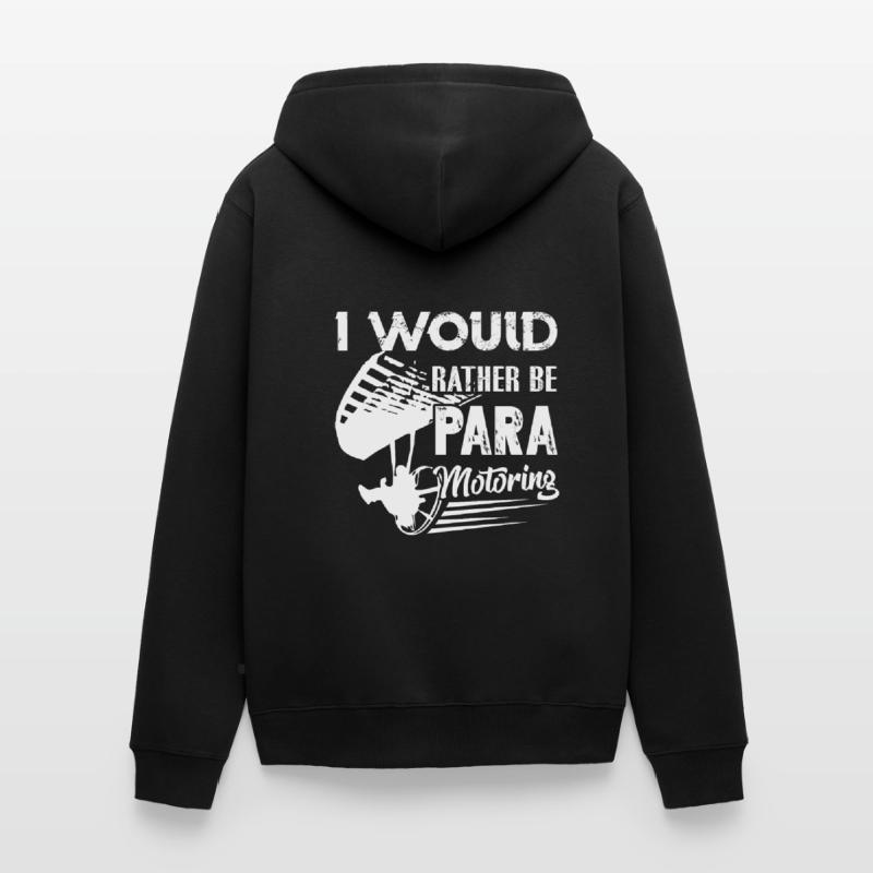 Paramotoring I Would Rather Be Paramotoring Unisex Premium Organic Zip Hoodie