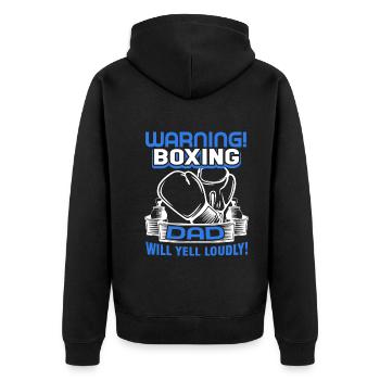 Boxing Boxing Dad Will Yell Loudly - Unisex Premium Organic Zip Hoodie - black - Back - Nico (187cm)