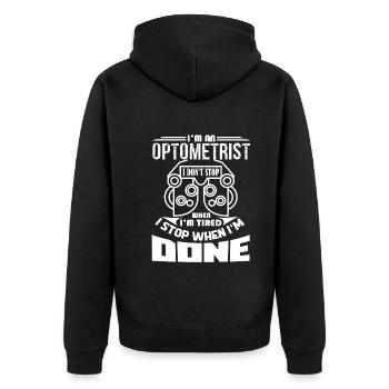 Optometrist I Stop When I am Done - Unisex Premium Organic Zip Hoodie - black - Back - Nico (187cm)