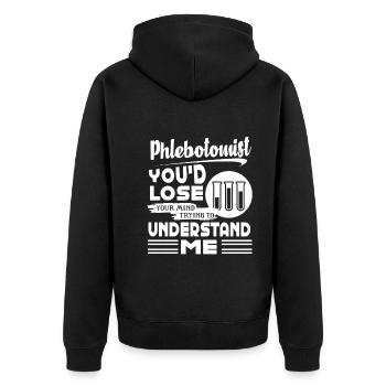 Phlebotomist Understand Me - Unisex Premium Organic Zip Hoodie - black - Back - Nico (187cm)