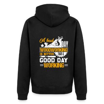 Woodworking A Bad Day Woodworking - Unisex Premium Organic Zip Hoodie - black - Back - Nico (187cm)