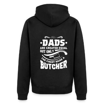 Only The Finest Dad Raise A Butcher - Unisex Premium Organic Zip Hoodie - black - Back - Nico (187cm)