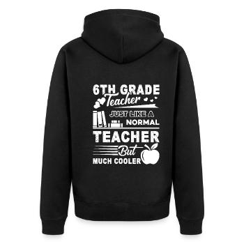 6th Grade Teacher 6th Grade Teacher Cooler - Unisex Premium Organic Zip Hoodie - black - Back - Nico (187cm)
