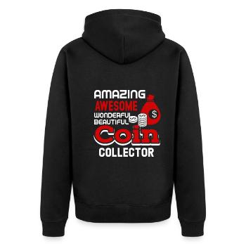 Coin Collecting Amazing Coin Collector - Unisex Premium Organic Zip Hoodie - black - Back - Nico (187cm)