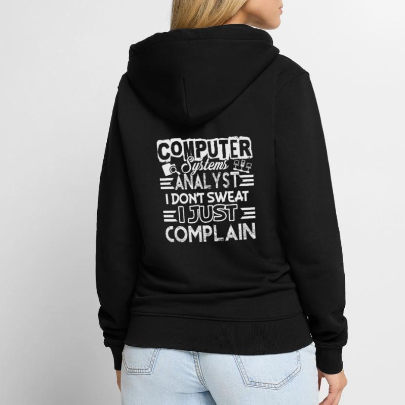 Computer Systems Analyst I Just Complain Unisex Premium Organic Zip Hoodie