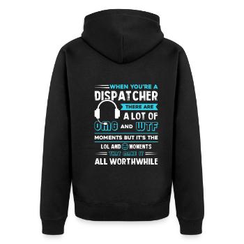 Dispatcher When You're A Dispatcher - Unisex Premium Organic Zip Hoodie - black - Back - Nico (187cm)