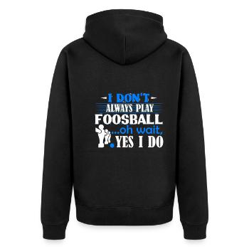 Foosball I Don't Always Foosball - Unisex Premium Organic Zip Hoodie - black - Back - Nico (187cm)