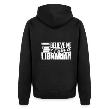 Librarian I Am A Librarian - Unisex Premium Organic Zip Hoodie - black - Back - Nico (187cm)