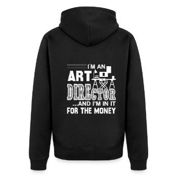 Art Director I am In It For The Money - Unisex Premium Organic Zip Hoodie - black - Back - Nico (187cm)
