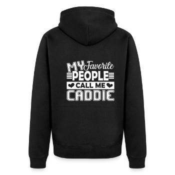 Caddie My Favorite People Call Me Caddie - Unisex Premium Organic Zip Hoodie - black - Back - Nico (187cm)