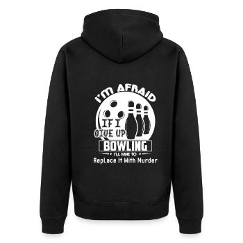 Bowling If I Give Up Bowling - Unisex Premium Organic Zip Hoodie - black - Back - Nico (187cm)