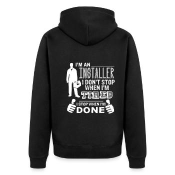Installer I Stop When I am Done - Unisex Premium Organic Zip Hoodie - black - Back - Nico (187cm)