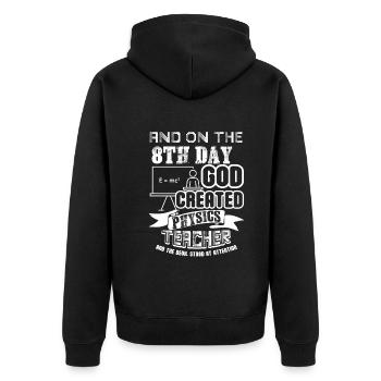 Physics Teacher God Created Physics Teacher - Unisex Premium Organic Zip Hoodie - black - Back - Nico (187cm)