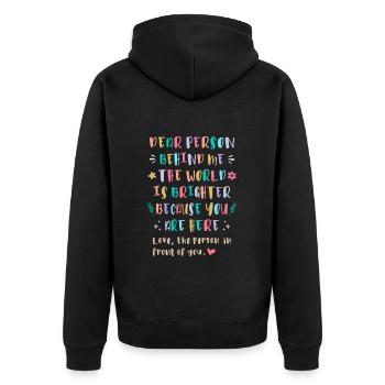 Die Welt ist schöner, weil du hier bist - Unisex Premium Bio Zip Hoodie - Schwarz - Hinten - Nico (187cm)