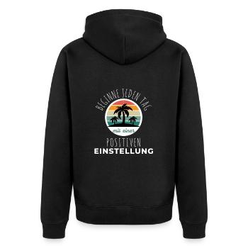 POSITIVE EINSTELLUNG MINDSET Motivation - Unisex Premium Bio Zip Hoodie - Schwarz - Hinten - Nico (187cm)