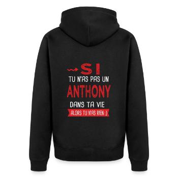 Anthony Si tu n as pas un anthony Cadeau humour - Veste à capuche bio Premium Unisexe - noir - Dos - Nico (187cm)
