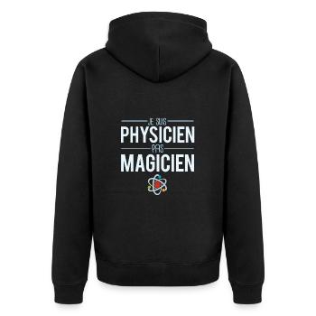 Je suis physicien pas magicien physique science - Veste à capuche bio Premium Unisexe - noir - Dos - Nico (187cm)