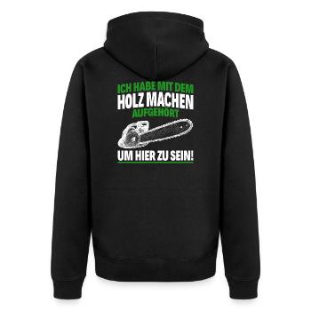 Ich habe mit dem Holz machen - Kettensäge Axt - Unisex Premium Bio Zip Hoodie - Schwarz - Hinten - Nico (187cm)