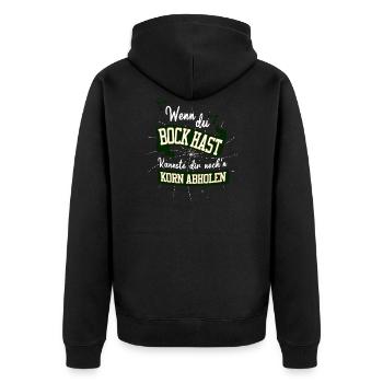 Wenn du Bock hast kannste dir en Korn abholen - Unisex Premium Bio Zip Hoodie - Schwarz - Hinten - Nico (187cm)