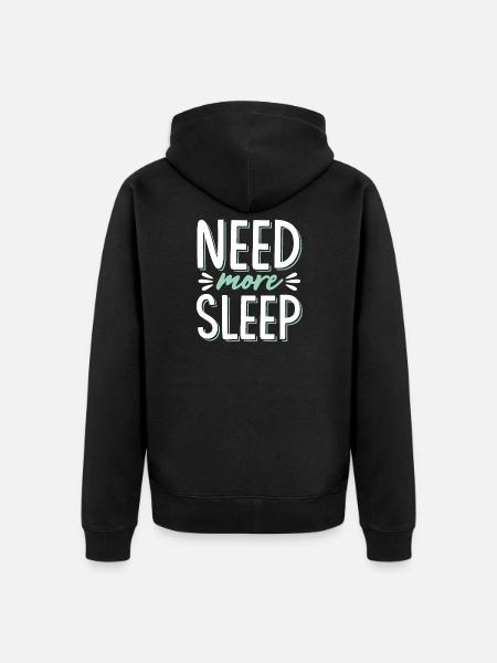 need sleep - Unisex Premium Organic Zip Hoodie - black