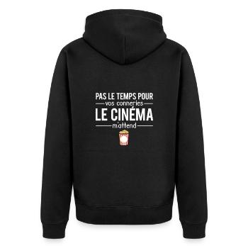 Pas le temps pour vos conneries le cinéma m'attend - Veste à capuche bio Premium Unisexe - noir - Dos - Nico (187cm)
