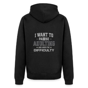 Ich möchte das Erwachsenwerden pausieren und den Schwierigkeitsgrad senken - Unisex Premium Bio Zip Hoodie - Schwarz - Hinten - Nico (187cm)