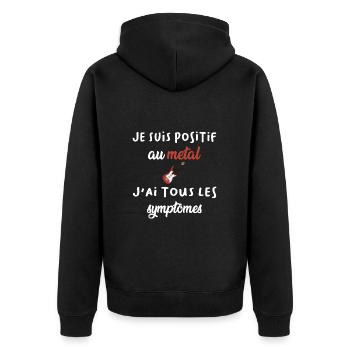 Je suis positif au metal j'ai tous les symptômes - Veste à capuche bio Premium Unisexe - noir - Dos - Nico (187cm)