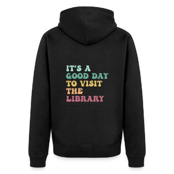 Es ist ein guter Tag, um die Bibliothek zu besuchen Bücherliebhaber - Unisex Premium Bio Zip Hoodie - Schwarz - Hinten - Nico (187cm)