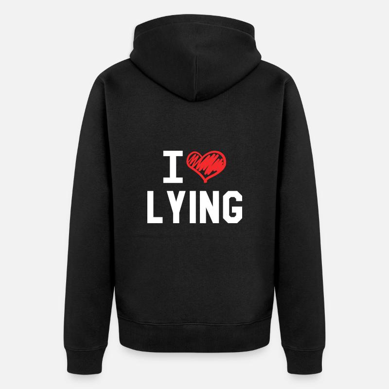 I Love Lying - Veste à capuche bio Premium Unisexe - noir