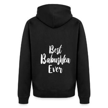 Best Babushka Ever Saying for Russian Grandma Russians - Unisex Premium Organic Zip Hoodie - black - Back - Nico (187cm)