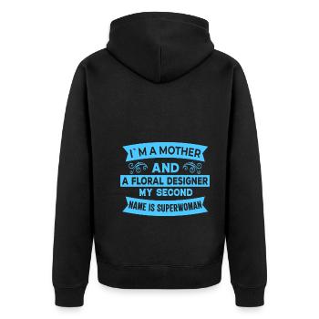 I am a mother and flower designer - Flower - Unisex Premium Organic Zip Hoodie - black - Back - Nico (187cm)
