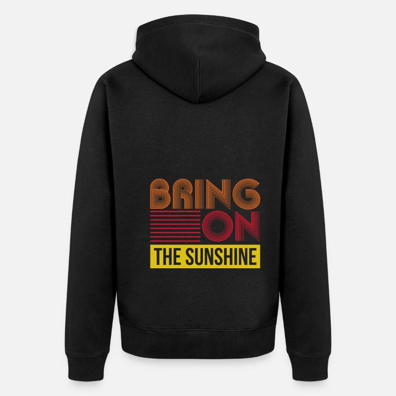 Faites monter le soleil - Veste à capuche bio Premium Unisexe - noir