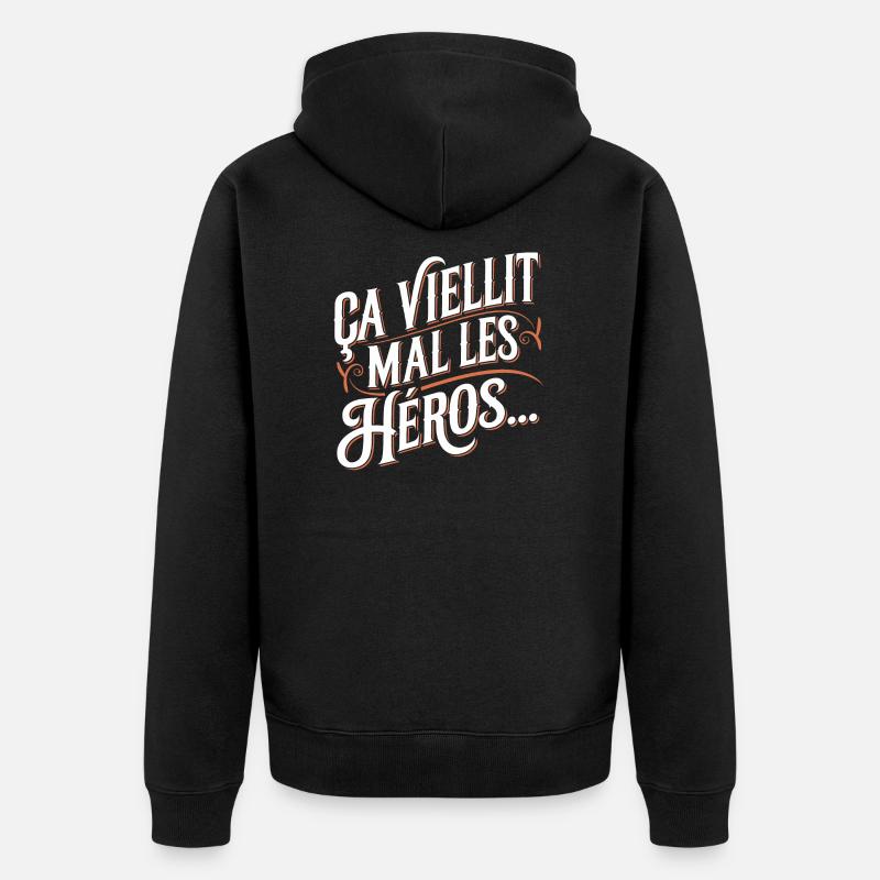 Ça vieillit mal les héros... - Veste à capuche bio Premium Unisexe - noir