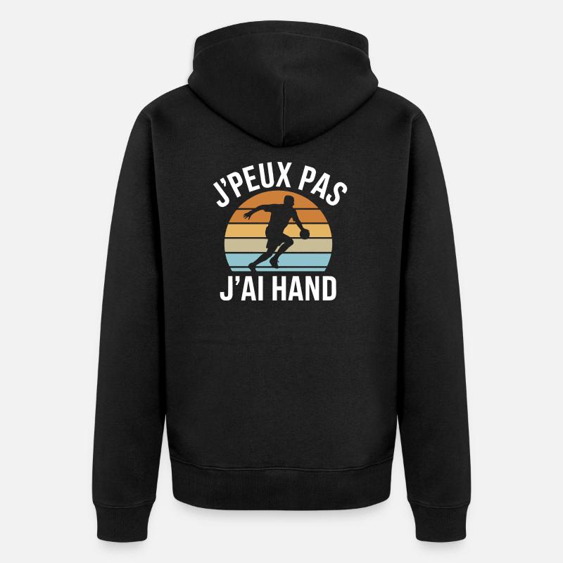 J'peux pas, j'ai hand - Veste à capuche bio Premium Unisexe - noir