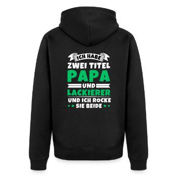 Ich habe 2 Titel Papa und Lackierer - Unisex Premium Bio Zip Hoodie - Schwarz - Hinten - Nico (187cm)