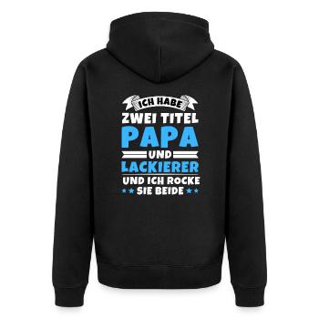 Ich habe 2 Titel Papa und Lackierer - Unisex Premium Bio Zip Hoodie - Schwarz - Hinten - Nico (187cm)