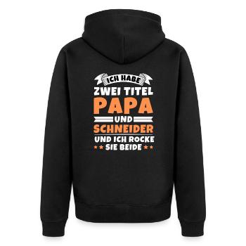 Ich habe 2 Titel Papa und Schneider - Unisex Premium Bio Zip Hoodie - Schwarz - Hinten - Nico (187cm)